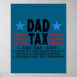 Cute Dad Tax Funny Definition Father's Poster