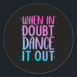 Cute Dance Design For Girls Women Dance Recital Cl Classic Round Sticker<br><div class="desc">Cute Dance Design For Girls Women Dance Recital Cl Dancer</div>