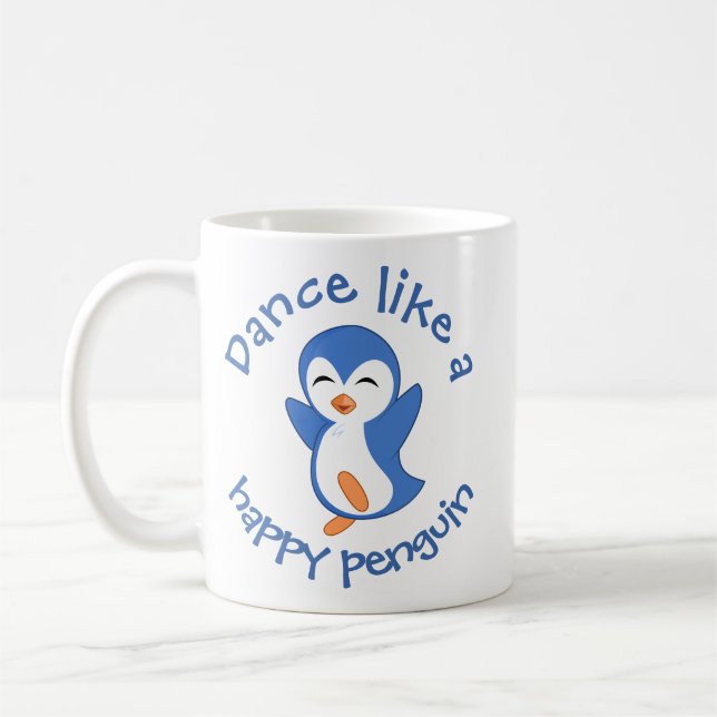Cute Dance Like a Happy Penguin Coffee Mug (Left)