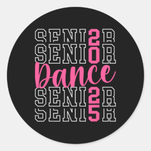 Cute Dance Senior 2025 Cl Of 2025 Senior Dancer  Classic Round Sticker