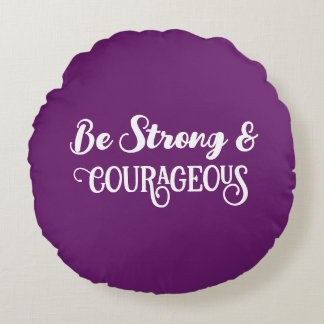 Cute Dark Purple Strong and Courageous Simple Round Pillow