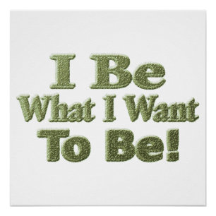 Cute Design About "I Be" Meant For You! T-Shirt To Poster