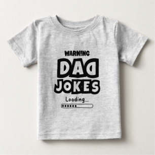 Cute Design Dad Jokes Loading For Father's Day Baby T-Shirt