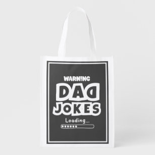 Cute Design Dad Jokes Loading For Father's Day Gro Reusable Grocery Bag