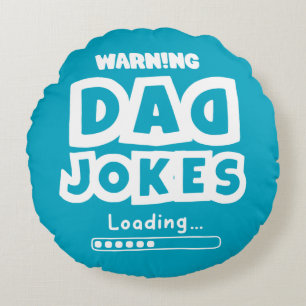 Cute Design Dad Jokes Loading For Father's Day Rou Round Pillow