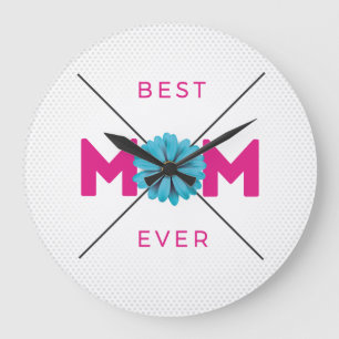 Cute Design Text Best Mom Ever for Mothers day  Large Clock