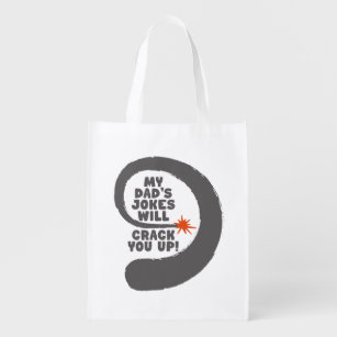 Cute Design Text My Dad's Jokes Will Crack You Up  Reusable Grocery Bag