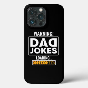 Cute Design Warning! Dad Joke Loading iPhone 13 Pro Case