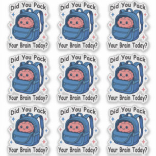 Cute “Did You Pack Your Brain Today?” Brain Pun