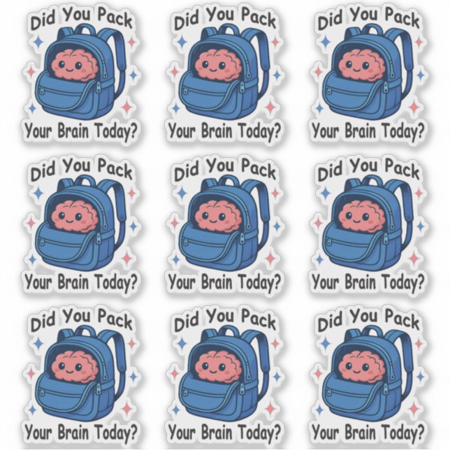 Cute “Did You Pack Your Brain Today?” Brain Pun (Front)