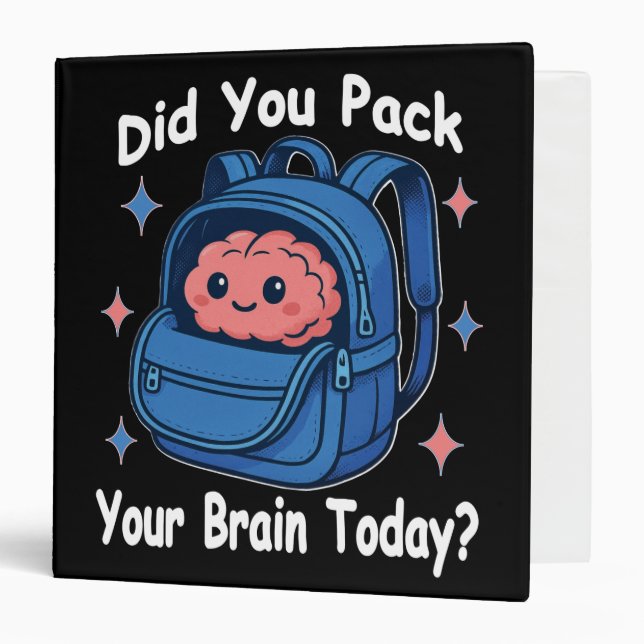 Cute “Did You Pack Your Brain Today?” Brain Pun Binder (Front/Inside)