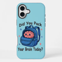 Cute “Did You Pack Your Brain Today?” Brain Pun