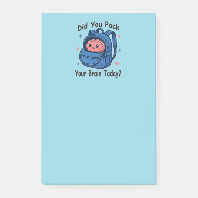 Cute “Did You Pack Your Brain Today?” Brain Pun Post-it Notes (Front)