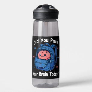 Cute “Did You Pack Your Brain Today?” Brain Pun Water Bottle