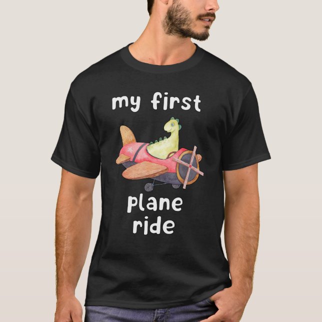 Cute Dinosaur  My First Plane Ride T-Shirt (Front)