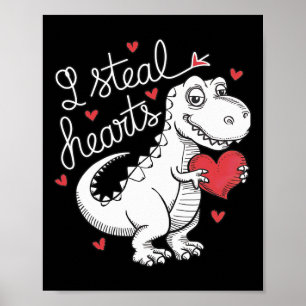 Cute Dinosaur Valentine I Steal Hearts For Men And Poster