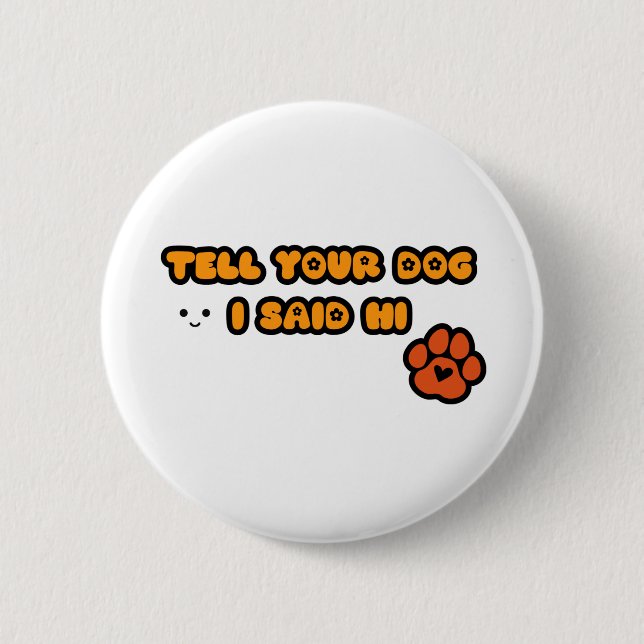 Cute Dog Button (Front)