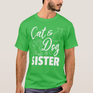 Cute Dog Cat Sister Dog Sister Dog Lover Cat D ret T-Shirt