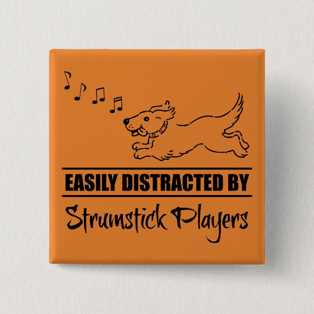 Cute Dog Easily Distracted by Strumstick Players 2 Inch Square Button (Front)