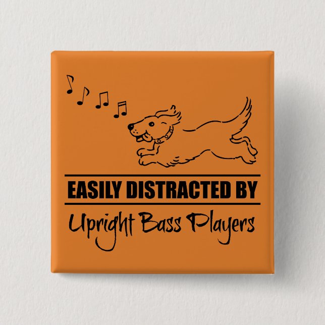Cute Dog Easily Distracted by Upright Bass Players 2 Inch Square Button (Front)