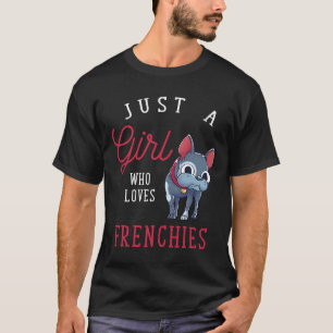Cute Dog Frenchie Pet Mom Girls French T-Shirt