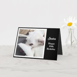 Cute Dog Funny 40th Birthday Card