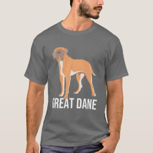 Cute Dog Lover Dog Mom And Dog Dad Great Dane gift T-Shirt