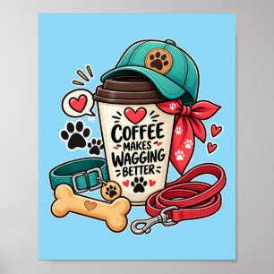 Cute Dog Mom Coffee Makes Wagging Better Canvas Pr Poster