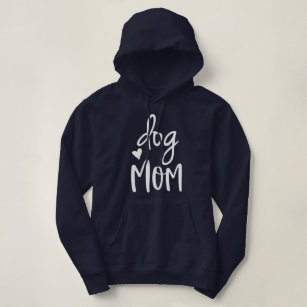 Cute Dog Mom Quote Hoodie