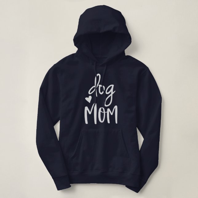 Cute Dog Mom Quote Hoodie (Design Front)