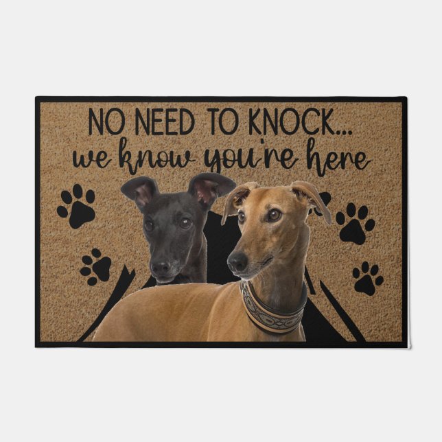 Cute Dog, No Need To Knock We Know You Are Here Doormat (Front)