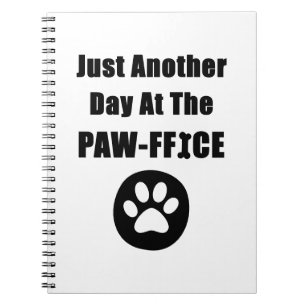 Cute Dog Paw Pun Just Another Day At The Paw-ffice Notebook