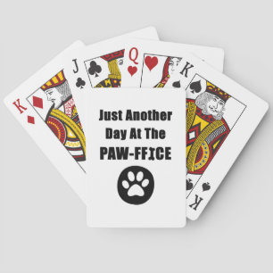 Cute Dog Paw Pun Just Another Day At The Paw-ffice Playing Cards