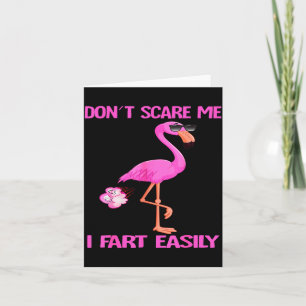 Cute Don't E Me I Fart Easy Fart Joke Flamingo Wom Card