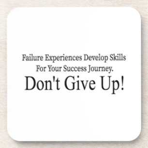 Cute Don't Give Up Design Meant Only For You! T-Sh Coaster