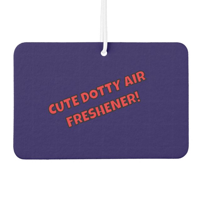 CUTE DOTTY AIR FRESHENER! FRESHENER (Front)