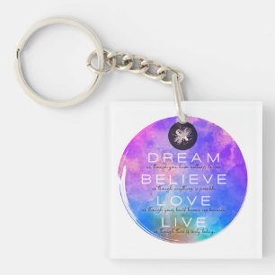 Cute Dream Believe Love Live Inspirational Keychain