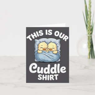 Cute Duck Couple Cozy This Is Our Cuddle  Card