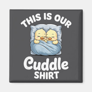 Cute Duck Couple Cozy This Is Our Cuddle Magnet