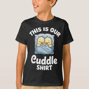 Cute Duck Couple Cozy This Is Our Cuddle  T-Shirt