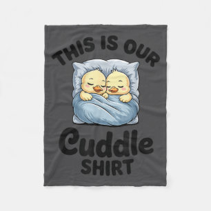 Cute Duck Couple This Is Our Cuddle  Fleece Blanket