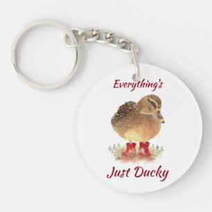 Cute Duck Fun Quote " Everything is Just Ducky"  K Keychain