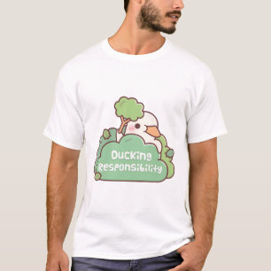 Cute Duck In Bushes Ducking Responsibility Funny T-Shirt