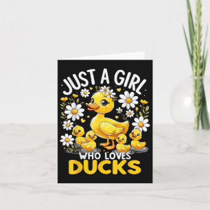 Cute Duck Lover Just A Girl Who Loves Ducks Card