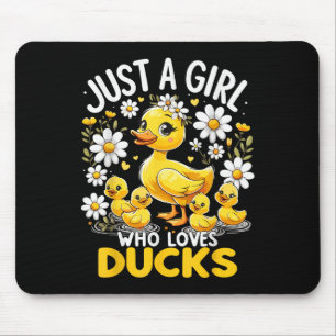 Cute Duck Lover Just A Girl Who Loves Ducks  Mouse Pad