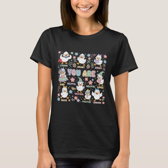 Cute Ducks Positive Affirmations T-Shirt (Front)