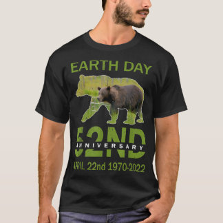 Cute Earth Day 52nd Anniversary April 2022 Bear En T-Shirt