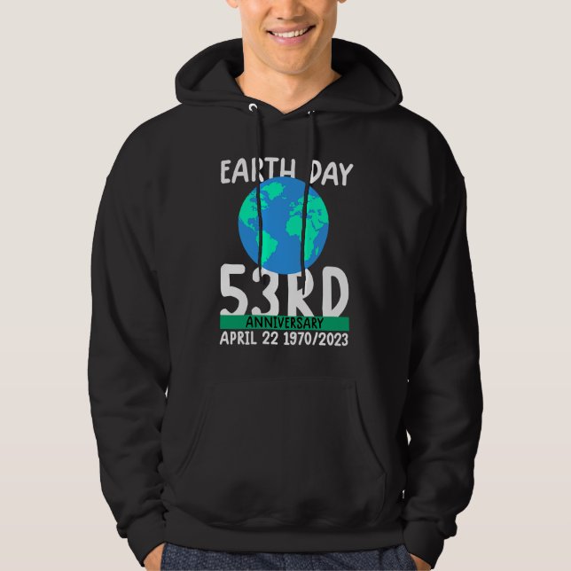 cute earth day 53rd anniversary earth day  2 hoodie (Front)