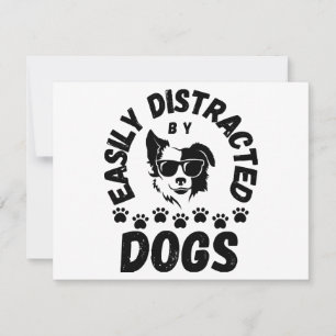 Cute Easily Distracted by Dogs pet lovers Frit-Tee