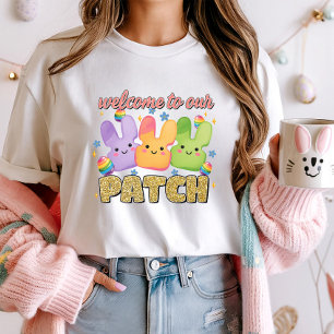 Cute Easter Bunny Tee, Welcome to Our Patch  T-Shirt